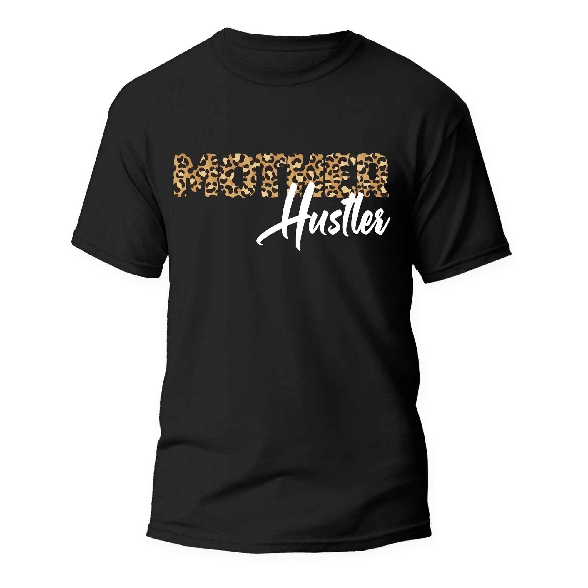 Free Mother Hustler  T-Shirt