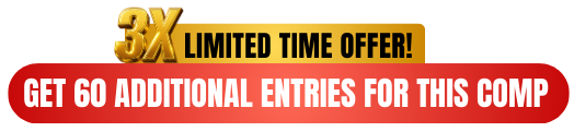 3X limited time offer — get 216 additional entries for this comp