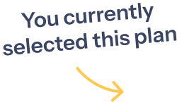 You currently selected this plan