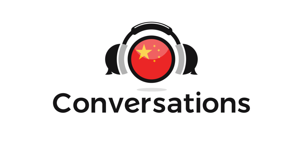 Chinese Conversations
